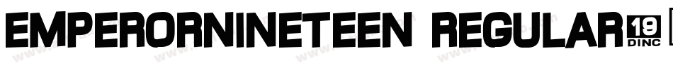 EmperorNineteen Regular字体转换
